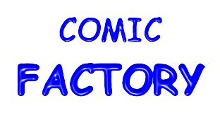 COMIC FACTORY